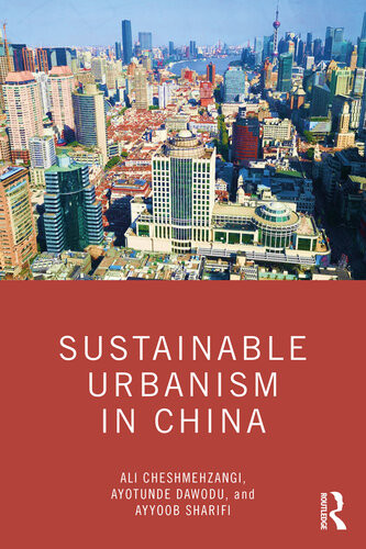 Sustainable Urbanism In China 1st Edition Ali Cheshmehzangi Ayotunde Dawodu