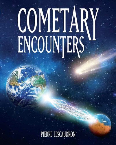 Cometary Encounters Flashfrozen Mammoths Marsearth Discharge Comet Venus And The 3600year Cometary Cycle Pierre Lescaudron