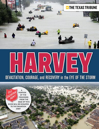 Harvey Devastation Courage And Recovery In The Eye Of The Storm Illustrated The Texas Tribune