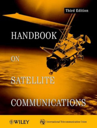 Handbook On Satellite Communications Third Edition 3rd Edition International Telecommunications Union