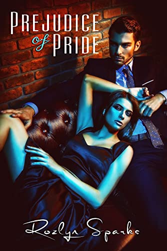 Prejudice Of Pride Rozlyn Sparks