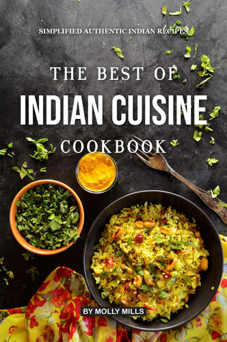 The Best Of Indian Cuisine Cookbook Simplified Authentic Indian Recipes Mills