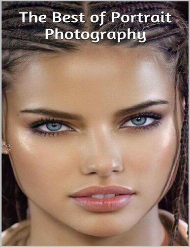 The Best Of Portrait Photography Techniques And Images From The Pros Othmane Chahdi