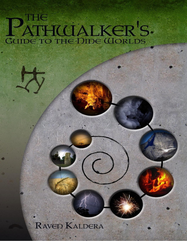The Pathwalkers Guide To The Nine Worlds Raven Kaldera