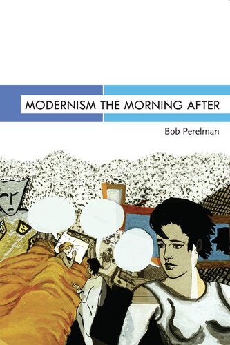 Modernism The Morning After Bob Perelman