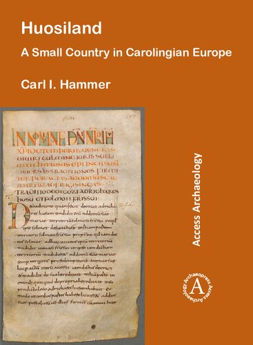 Huosiland A Small Country In Carolingian Europe Annotated Carl I Hammer
