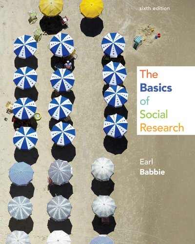 The Basics Of Social Research 6th Edition Earl R Babbie