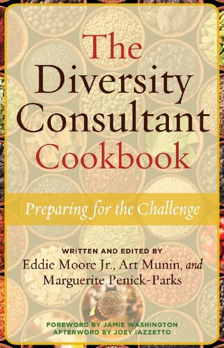 The Diversity Consultant Cookbook Preparing For The Challenge Illustrated Eddie Moore Jr