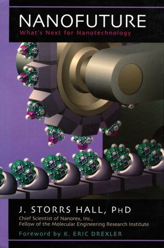 Nanofuture Whats Next For Nanotechnology J Storrs Hall
