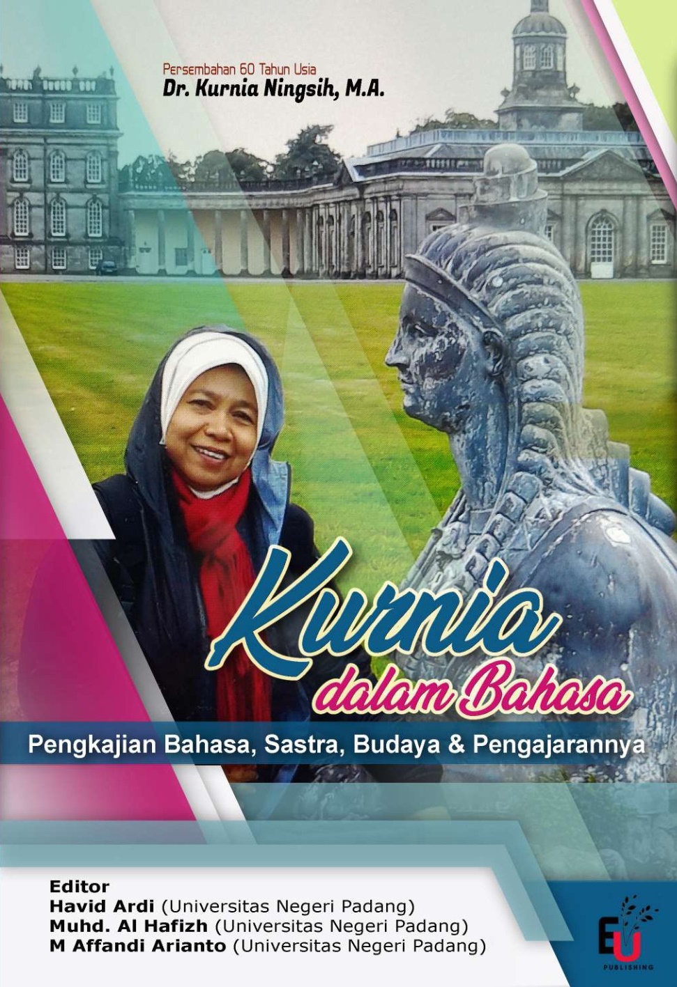 Kurnia Dalam Bahasa Pengkajian Bahasa Sastra Budaya Pengajarannya Pertama Havid Ardi