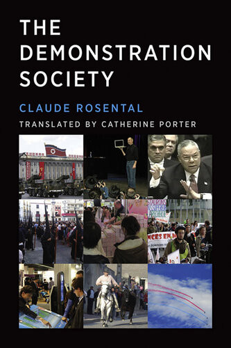 The Demonstration Society Infrastructures Rosental Claude