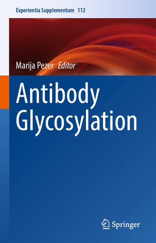 Antibody Glycosylation 1st Edition Marija Pezer