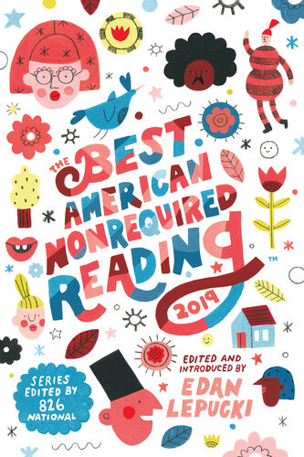 The Best American Nonrequired Reading 2019 Illustrated Edan Lepucki