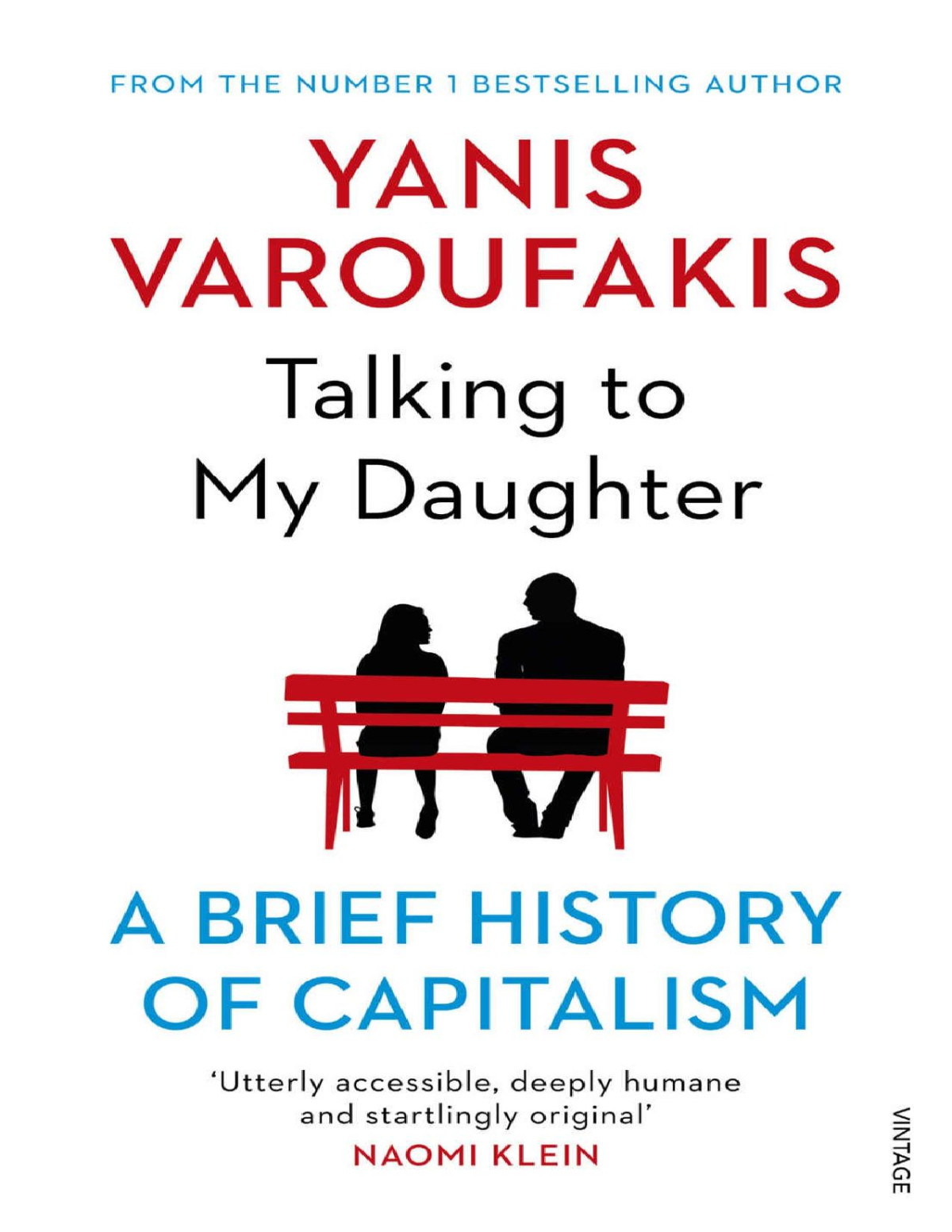 Talking To My Daughter A Brief History Of Capitalism Yanis Varoufakis