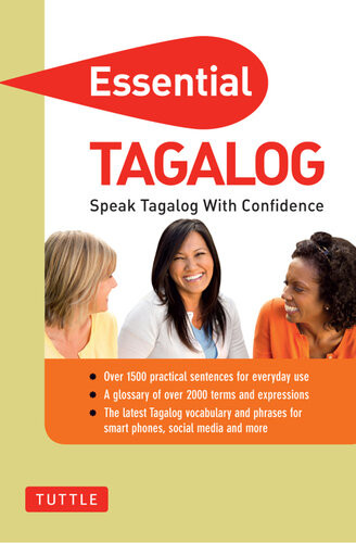 Essential Tagalog Speak Tagalog With Confidence Tagalog Phrasebook Renato Perdon