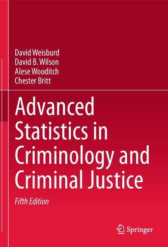 Advanced Statistics In Criminology And Criminal Justice 5th Edition David Weisburd