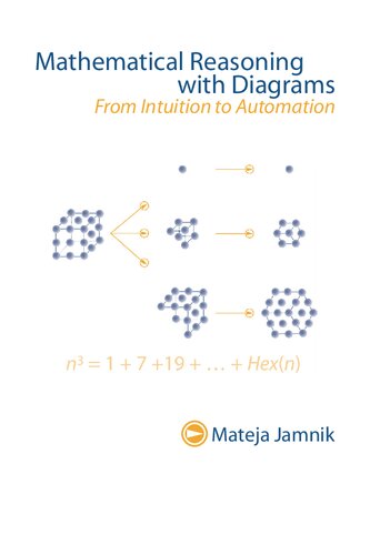 Mathematical Reasoning With Diagrams Mateja Jamnik