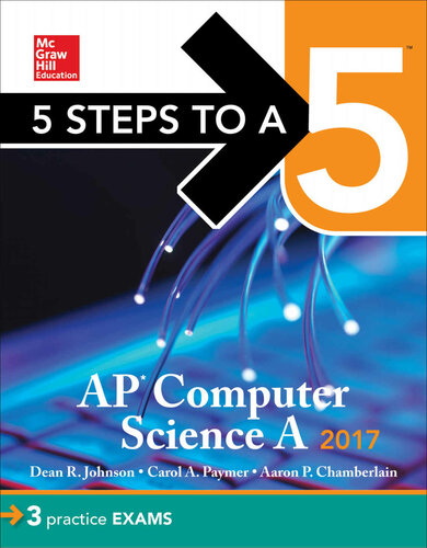 5 Steps To A 5 Ap Computer Science 2017 Edition Dean R Johnson Aaron P Chamberlain Carol A Paymer