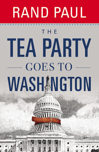 The Tea Party Goes To Washington Rand Paul Senator With Jack Hunter