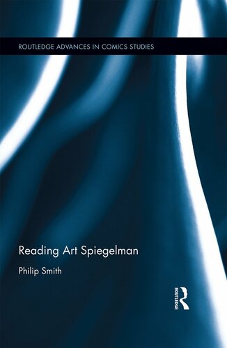 Reading Art Spiegelman Philip Smith