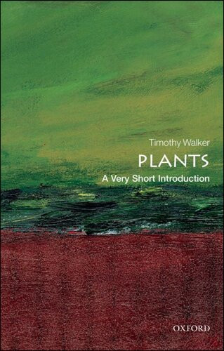 Plants A Very Short Introduction Timothy Walker