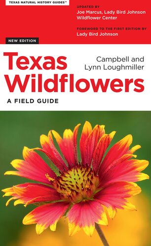 Texas Wildflowers A Field Guide Campell Loughmiller Lynn Loughmiller
