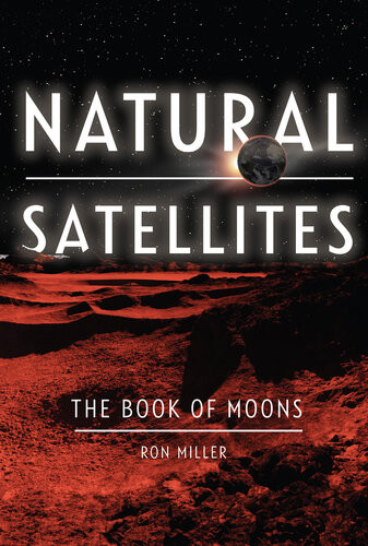 Natural Satellites The Book Of Moons Nonfiction Young Adult Illustrated Ron Miller