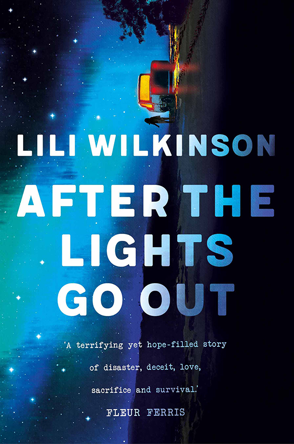 After The Lights Go Out Lili Wilkinson