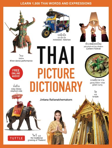 Thai Picture Dictionary Learn 1500 Key Thai Words And Phrases The Perfect Visual Resource For Language Learners Of All Ages Jintana Rattanakhemakorn