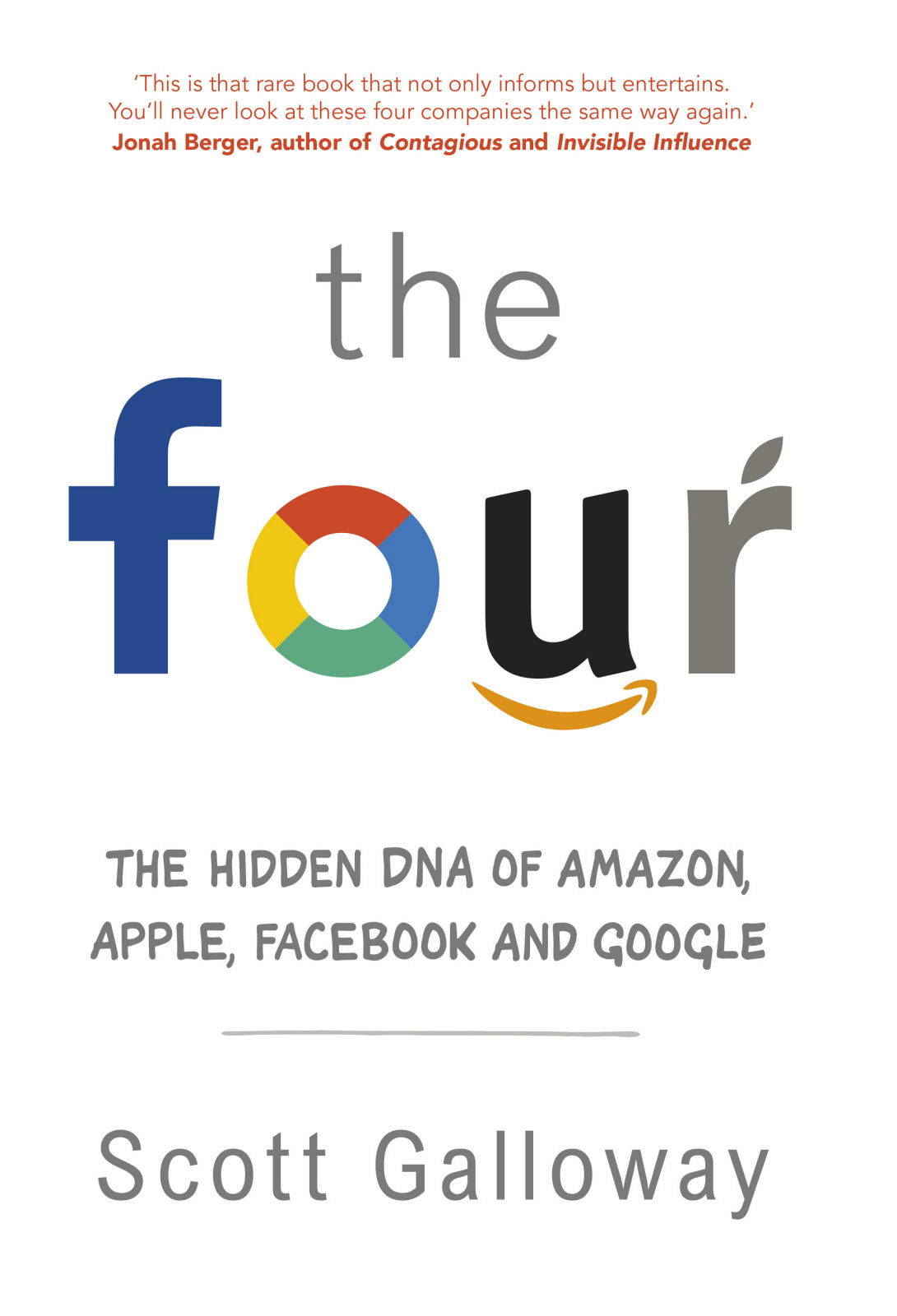 The Four The Hidden Dna Of Amazon Apple Facebook And Google Galloway