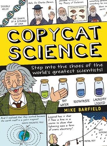 Copycat Science Step Into The Shoes Of The Worlds Greatest Scientists Mike Barfield