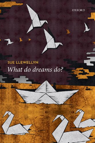 What Do Dreams Do Sue Llewellyn