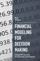 Financial Modeling For Decision Makingusing Msexcel In Accounting And Finance Ron Messer