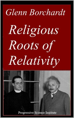 Religious Roots Of Relativity Glenn Borchardt