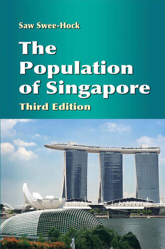 The Population Of Singapore Third Edition 3rd Ed Saw Sweehock