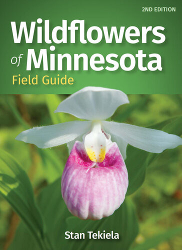 Wildflowers Of Minnesota Field Guide Wildflower Identification Guides 2nd Edition Stan Tekiela