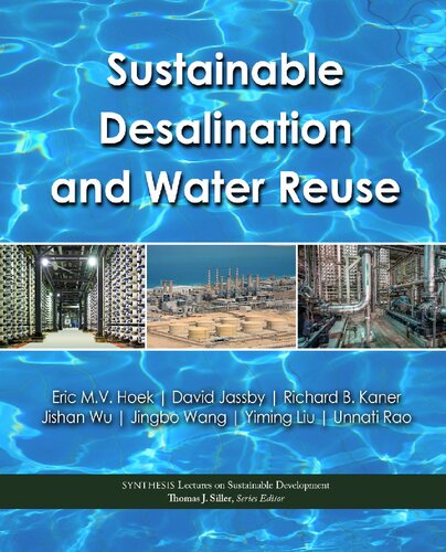 Sustainable Desalination And Water Reuse David Jassby Author