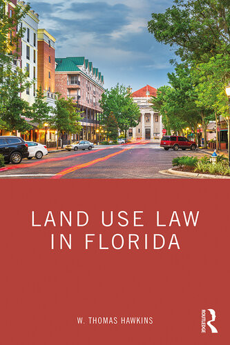 Land Use Law In Florida W Thomas Hawkins