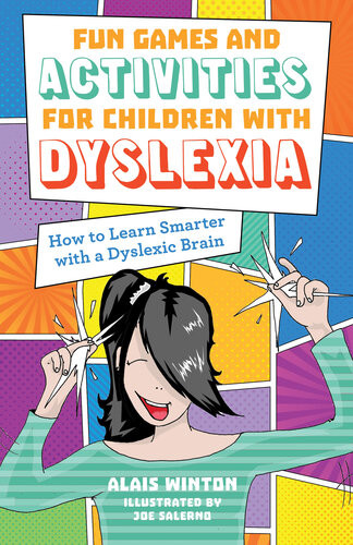 Fun Games And Activities For Children With Dyslexia How To Learn Smarter With A Dyslexic Brain Alais Winton Joe Salerno
