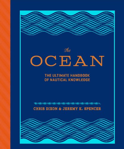 The Ocean The Ultimate Handbook Of Nautical Knowledge Chris Dixon