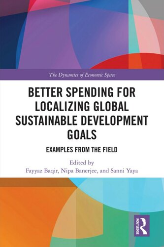 Better Spending For Localizing Global Sustainable Development Goals Examples From The Field Fayyaz Baqqir Nipa Banerjee Sanni Yaya