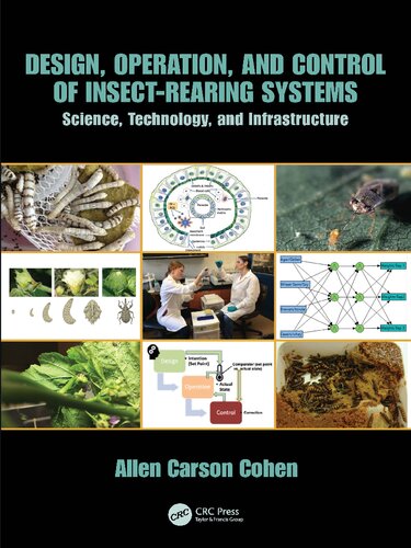 Design Operation And Control Of Insectrearing Systems Science Technology And Infrastructure Allen Carson Cohen