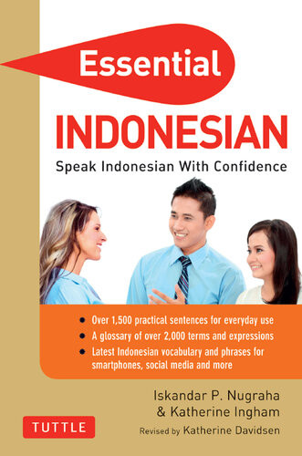 Essential Indonesian Phrasebook Dictionary Speak Indonesian With Confidence Revised And Expanded Iskandar Nugraha Katherine Ingham Katherine Davidsen