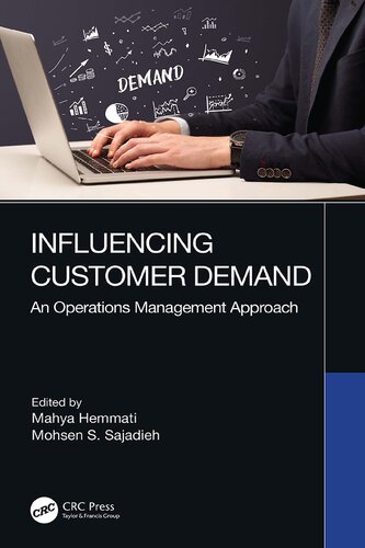 Influencing Customer Demand An Operations Management Approach M Hemmati Mohsen S Sajadieh