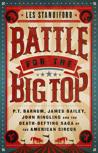Battle For The Big Top Les Standiford