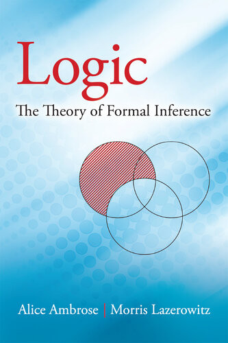 Logic The Theory Of Formal Inference Alice Ambrose Morris Lazerowitz