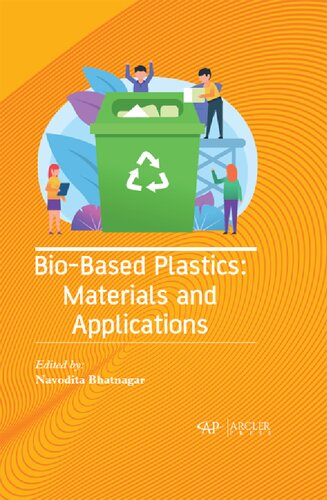 Biobased Plastics Materials And Applications Navodita Bhatnagar Navodita Bhatnagar Editor