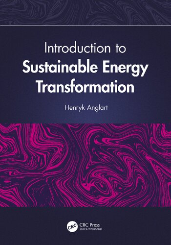 Introduction To Sustainable Energy Transformation 1st Edition Henryk Anglart