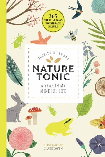 Nature Tonic A Year In My Mindful Life Jocelyn De Kwant