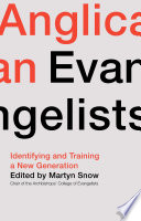 Anglican Evangelists Identifying And Training A New Generation Snow